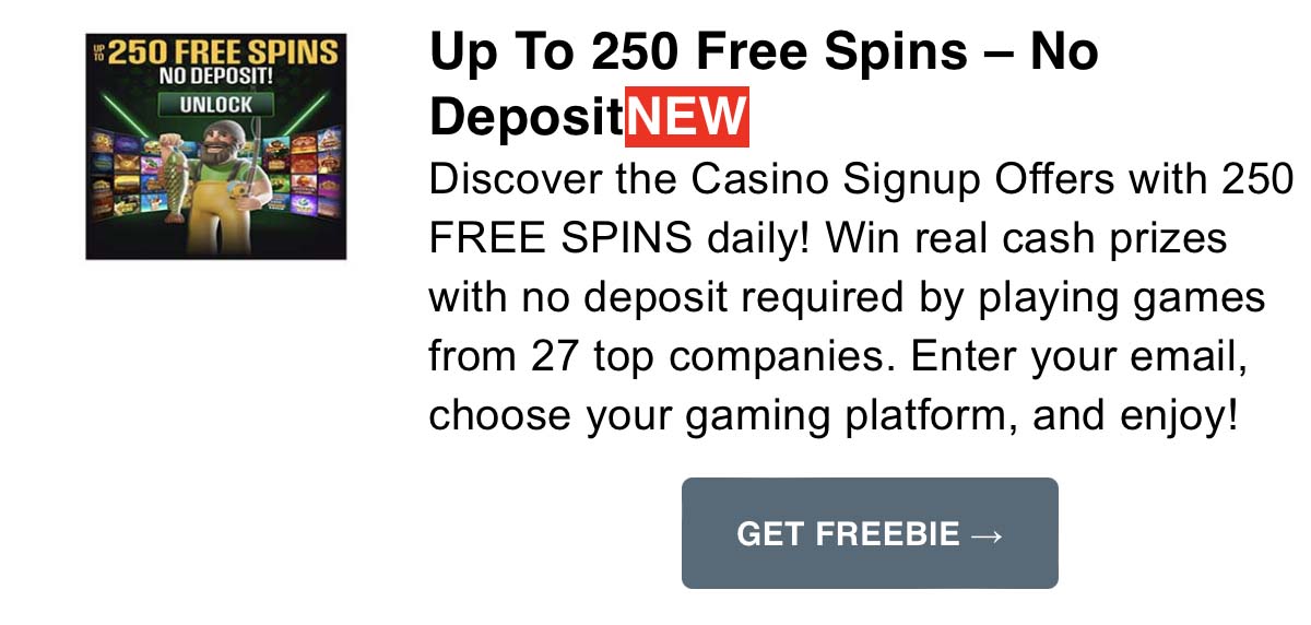 Up-To-250-Free-Spins-–-No-Deposit Little Freddie Free Sample