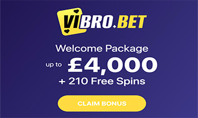 Vibrobet Welcome Package – Up to £4,000 + 210 Free Spins