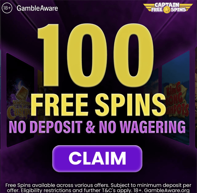 100 free spins with no deposit and no wagering from Captain Free Spins